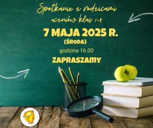 Read more about the article Ostatnie spotkanie z rodzicami w tym roku szkolnym-informacje!