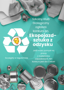 Read more about the article „Ekopojazd-czyli sztuka z odzysku”-konkurs ekologiczny